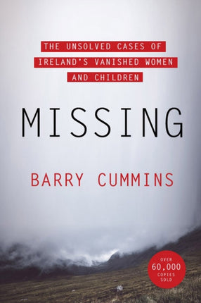 Missing: The Unsolved Cases of Ireland’s Vanished Women and Children