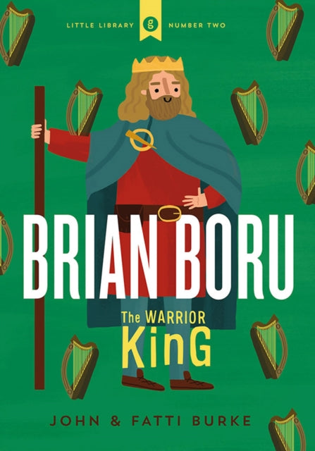 Brian Boru: Warrior King: Little Library 2