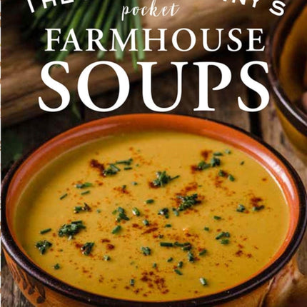 The Irish Granny's Pocket Farmhouse Soups