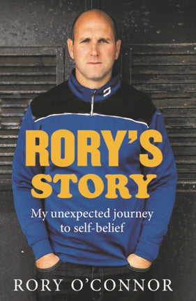 Rory's Story: My Unexpected Journey to Self Belief