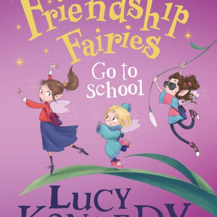 The Friendship Fairies Go to School