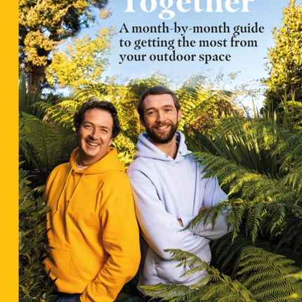 Gardening Together: A month-by-month guide to getting the most from your outdoor space