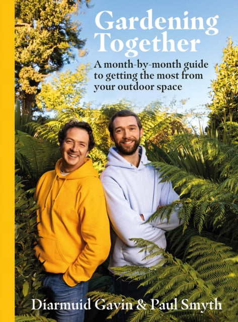 Gardening Together: A month-by-month guide to getting the most from your outdoor space