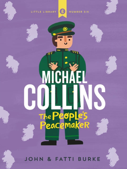 Michael Collins: Soldier and Peacemaker: Little Library 6