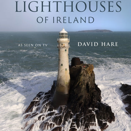 The Great Lighthouses of Ireland