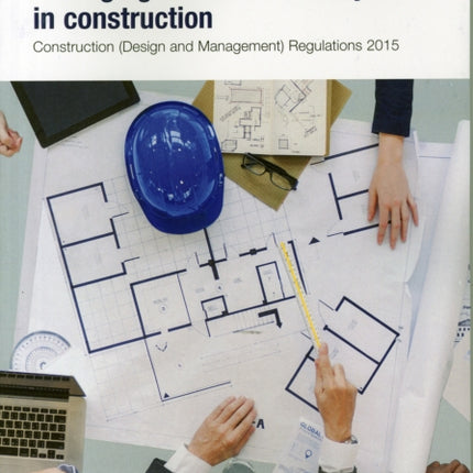 Managing Health and Safety in Construction