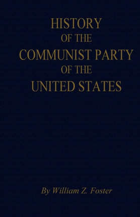 The History of the Communist Party of the United States