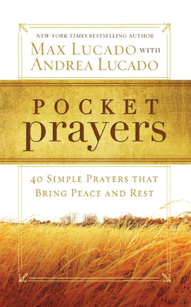 Pocket Prayers: 40 Simple Prayers that Bring Peace and Rest