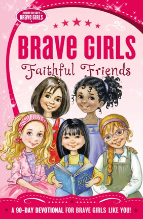 Brave Girls Faithful Friends