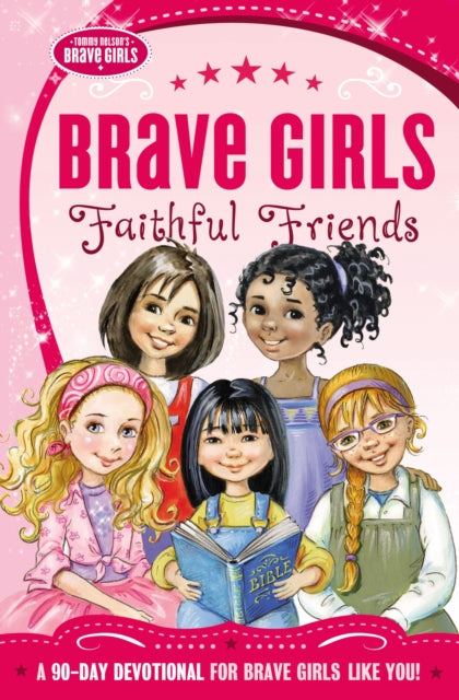 Brave Girls Faithful Friends
