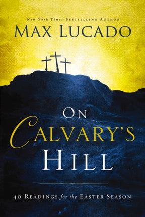 On Calvarys Hill