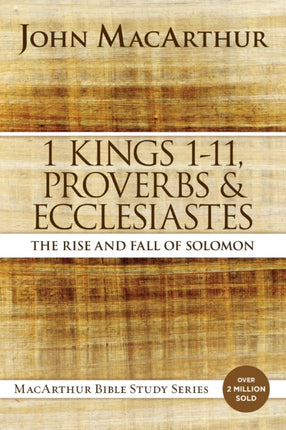 1 Kings 1 to 11 Proverbs and Ecclesiastes
