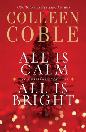 All Is Calm All Is Bright