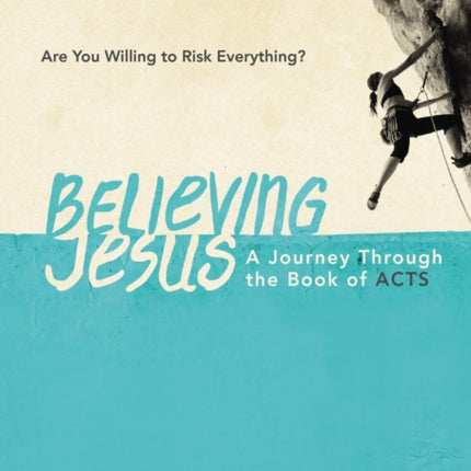 Believing Jesus A Dvd Study a Journey Through the Book of Acts Religion