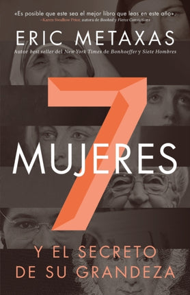 Siete mujeres Y el secreto de su grandeza