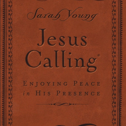 Jesus Calling, Small Brown Leathersoft, with Scripture References: Enjoying Peace in His Presence (A 365-Day Devotional)