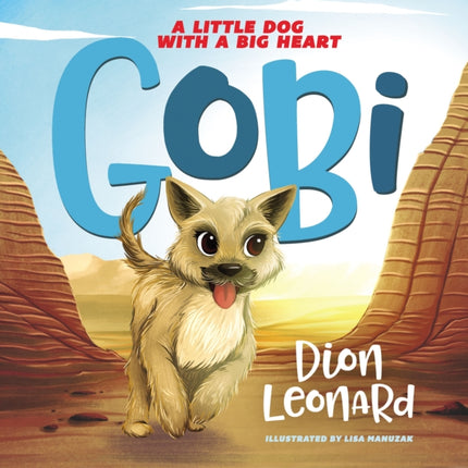 Gobi A Little Dog with a Big Heart picture book