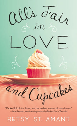 All's Fair in Love and Cupcakes