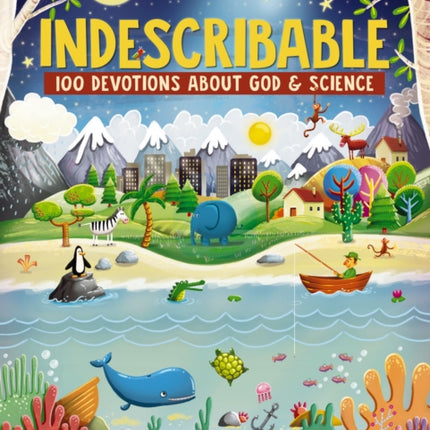 Indescribable: 100 Devotions About God and Science