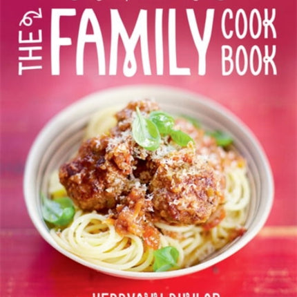 Jamie's Food Tube: The Family Cookbook