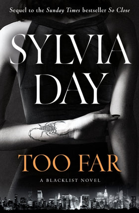 Too Far: The scorching new novel from the bestselling author of So Close (Blacklist)