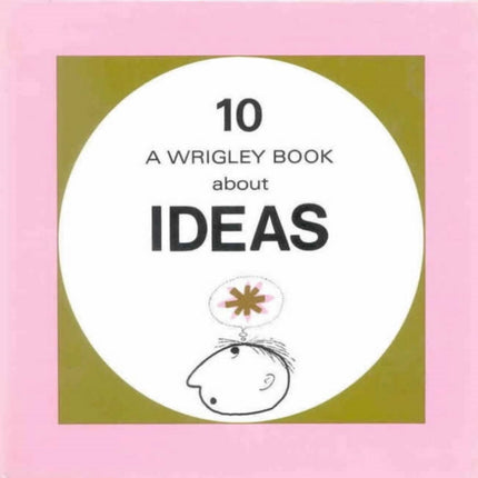 Ideas Wrigley Book No 10 Wrigley Books