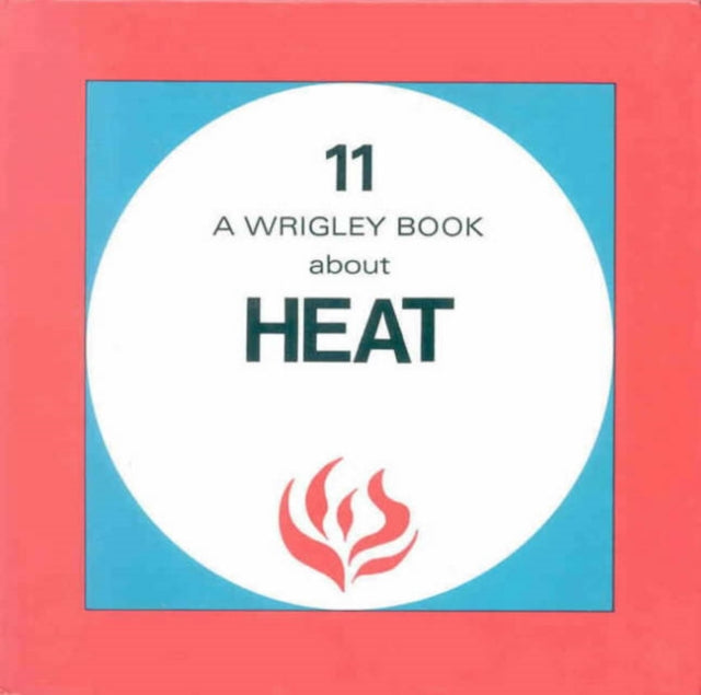 Heat Wrigley Book No 11 Wrigley Books