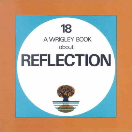 Reflection Wrigley Book No 18 Wrigley Books