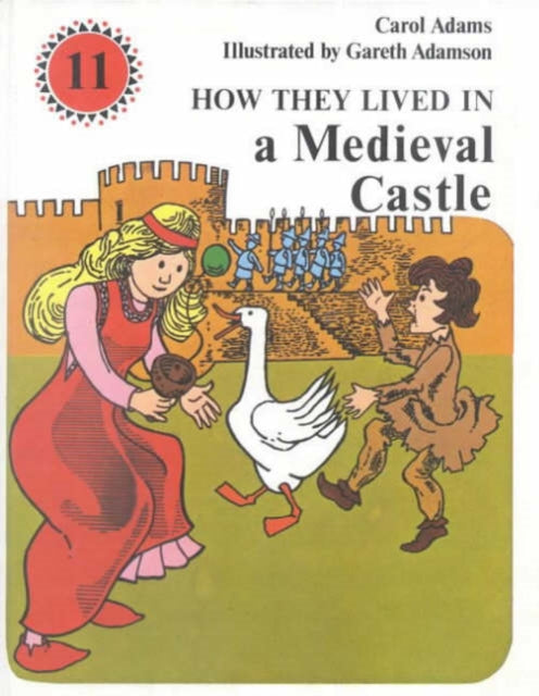 How They Lived in a Medieval Castle