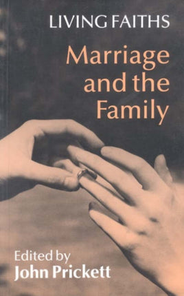 Marriage and the Family Living faiths