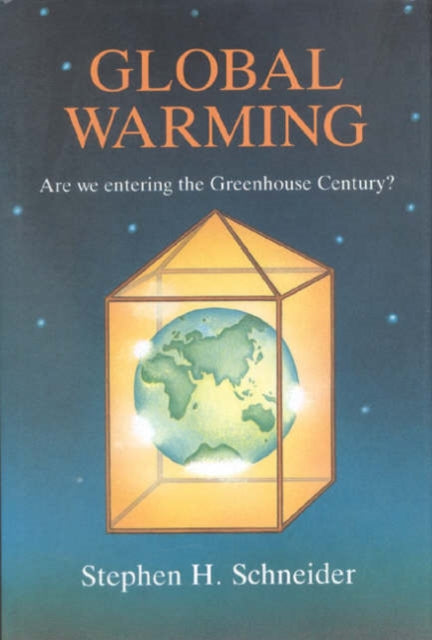 Global Warming: Are We Entering the Greenhouse Century