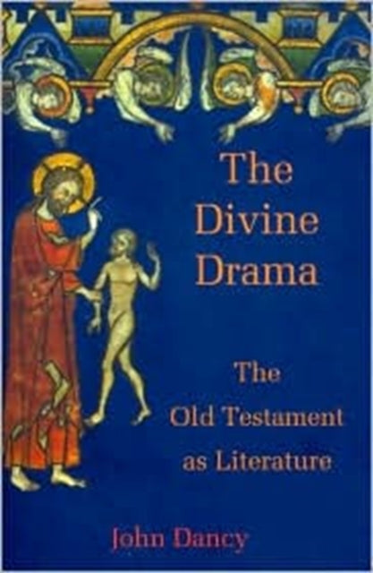 The Divine Drama: The Old Testament as Literature