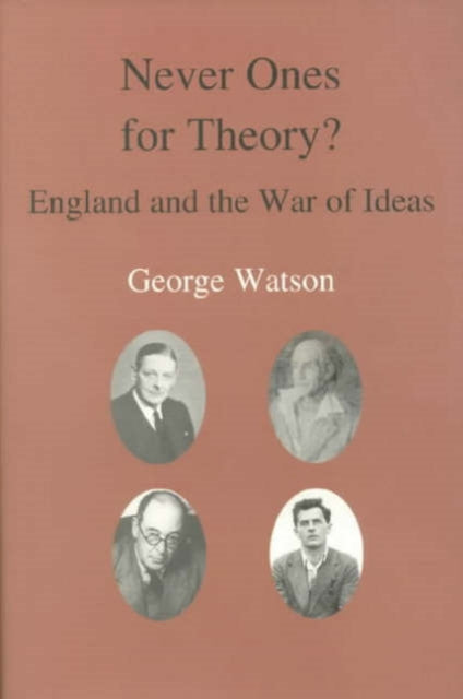 Never Ones For Theory: England and the War of Ideas