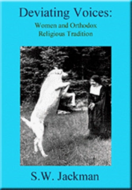 Deviating Voices: Women and Orthodox Religious Tradition