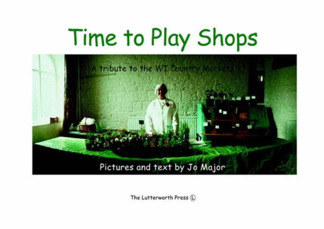 Time to Play Shops A Tribute to the WI Country Markets Faith  Fame S