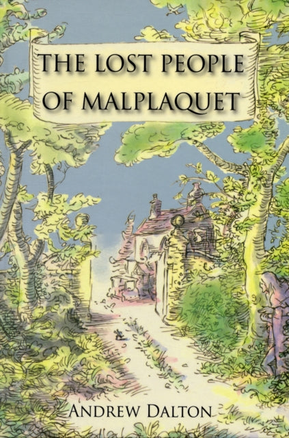 Lost People of Malplaquet Malplaquet Trilogy