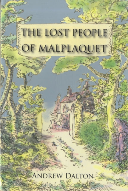 Lost People of Malplaquet Malplaquet Trilogy