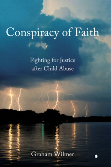 Conspiracy of Faith  Fighting for Justice After Child Abuse