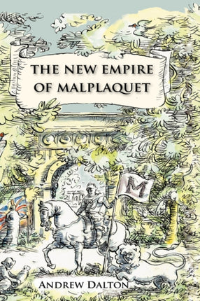 New Empire of Malplaquet Malplaquet Trilogy