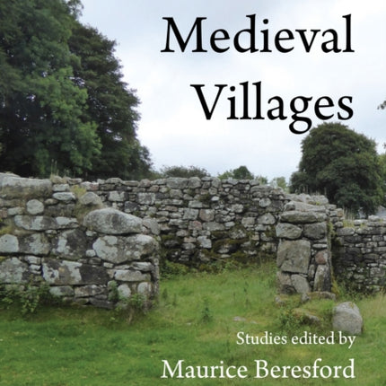 Deserted Medieval Villages
