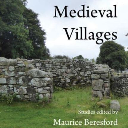 Deserted Medieval Villages