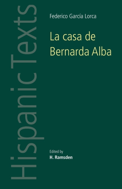 La Casa De Bernarda Alba: By Federico García Lorca