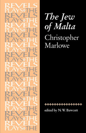 The Jew of Malta Christopher Marlowe Revised The