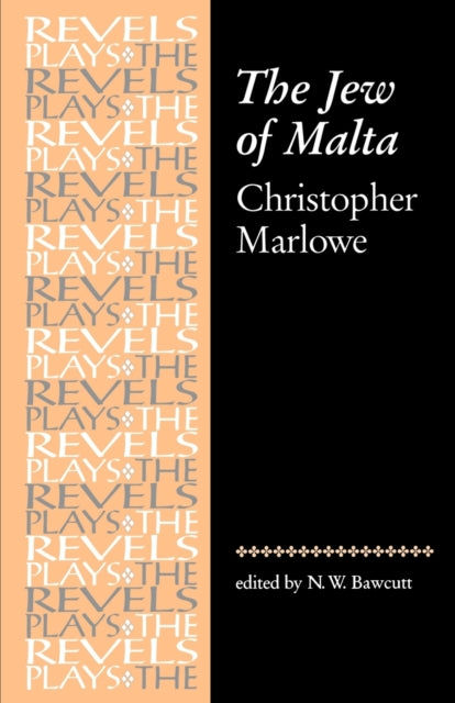 The Jew of Malta Christopher Marlowe Revised The