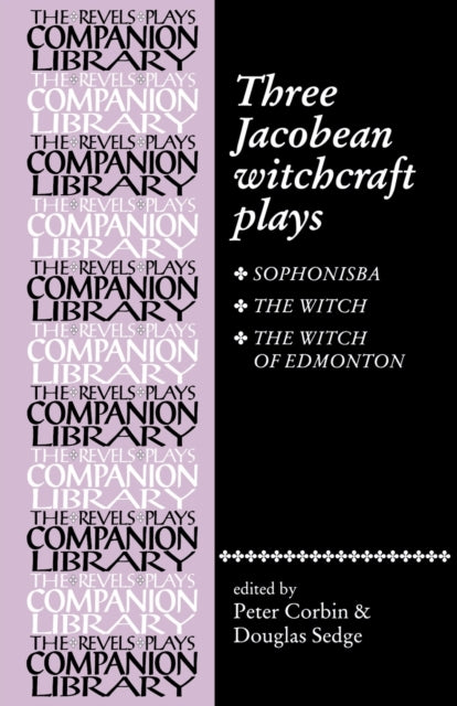 Three Jacobean Witchcraft Plays
