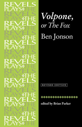 Volpone or the Fox Ben Jonson Revised The Revels