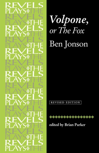 Volpone or the Fox Ben Jonson Revised The Revels