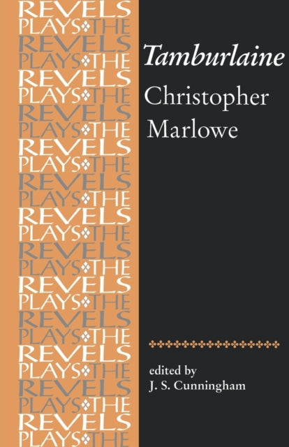 Tamburlaine the Great Christopher Marlowe The