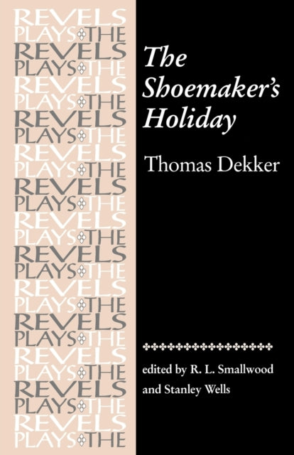 The Shoemakers Holiday Revels Plays By Thomas