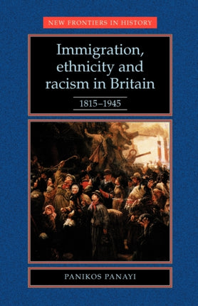 Immigration Ethnicity and Racism in Britain